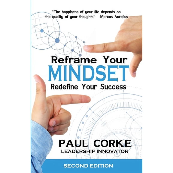 Reframe Your Mindset: Redefine Your Success, (Paperback)
