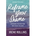 thumbnail image 1 of Pre-Owned Reframe Your Shame: Experience Freedom from What Holds You Back (Paperback) 0785289828 9780785289821, 1 of 1