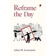 thumbnail image 1 of Pre-Owned Reframe the Day: Embracing the Craft of Life, One Day at a Time Paperback, 1 of 1