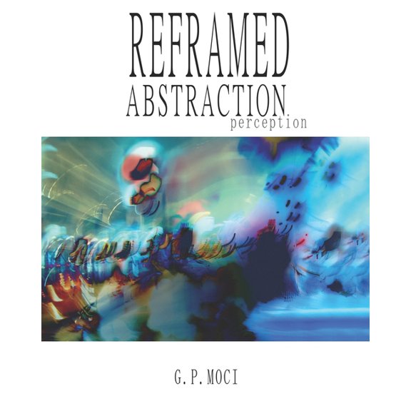 Reframed Abstraction (Paperback)