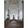 thumbnail image 1 of Reframing the Danish Renaissance : Problems and Prospects in a European Perspective: Papers From an International Conference in Copenhagen 28 September-1 October 2006, 1 of 1