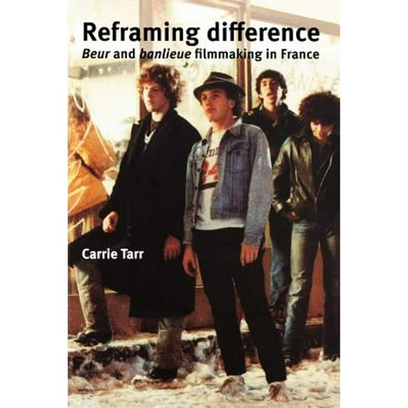 Pre-Owned Reframing Difference: Beur and Banlieue Filmmaking in France (Paperback) 0719068770 9780719068775