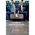 thumbnail image 1 of Reframing Immersive Theatre: The Politics and Pragmatics of Participatory Performance, (Hardcover), 1 of 1