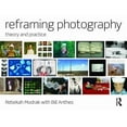 thumbnail image 1 of Reframing Photography: Theory and Practice, (Paperback), 1 of 1