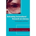 thumbnail image 1 of Pre-Owned Reframing Sociocultural Research on Literacy: Identity, Agency, and Power (Paperback) 080585696X 9780805856965, 1 of 1