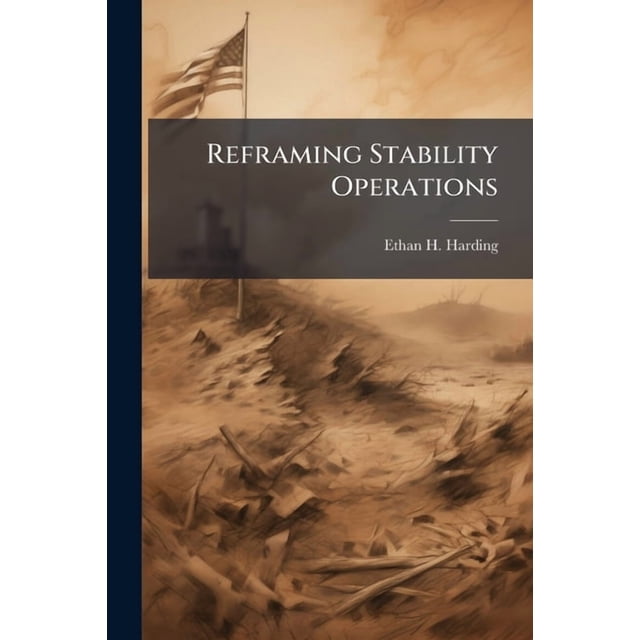Operation Reframe Reframing Stability Operations: Using Social Science to Identify ...