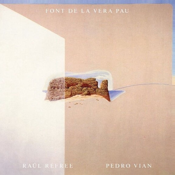 Refree,Raul / Vian,Pedro - Font De La Vera Pau - Music & Performance - CD