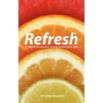 thumbnail image 1 of Refresh: 19 Ways to Boost Your Spiritual Life, 1 of 1