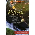 thumbnail image 1 of Refresh: A Moment with God in the Middle of Your Day (Paperback), 1 of 1