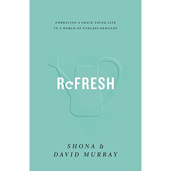 Pre-Owned Refresh: Embracing a Grace-Paced Life in a World of Endless Demands (Paperback) 1433555220 9781433555220