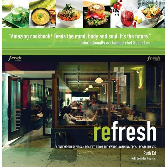 Pre-Owned Refresh: Contemporary Vegan Recipes from the Award Winning Fresh Restaurants (Paperback) 1443429465 9781443429467