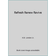 thumbnail image 1 of Pre-Owned Refresh Renew Revive (Paperback) 1561797758 9781561797752, 1 of 1