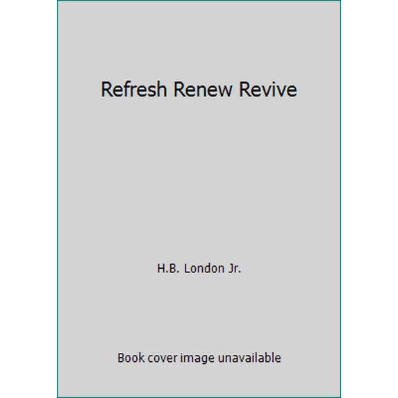 Pre-Owned Refresh Renew Revive (Paperback) 1561797758 9781561797752