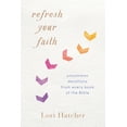 thumbnail image 1 of Refresh Your Faith: Uncommon Devotions from Every Book of the Bible, (Paperback), 1 of 1