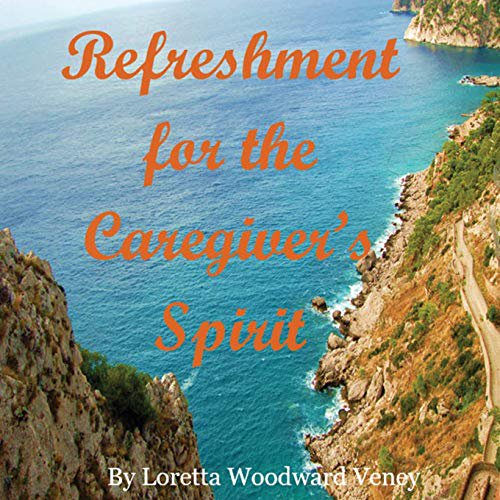 Pre-Owned Refreshment for the Caregiver's Spirit (Paperback) 1970109165 9781970109160