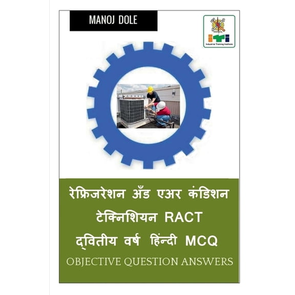 Refrigeration and Air Condition Technician RACT Second Year Hindi MCQ / रेफ्रिज, (Paperback)