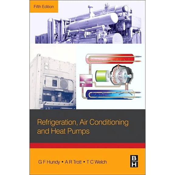 Refrigeration, Air Conditioning and Heat Pumps, (Paperback)
