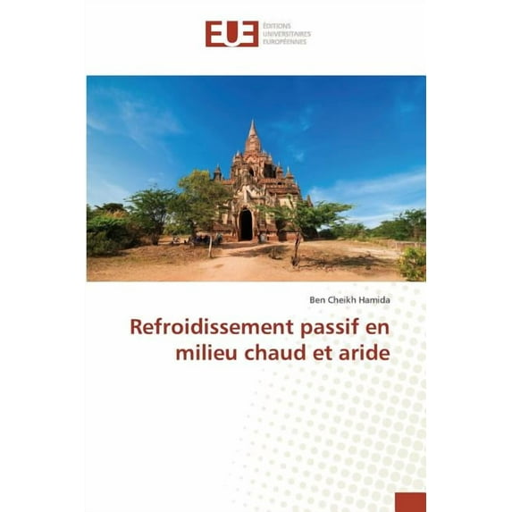 Omn.Univ.Europ.: Refroidissement Passif En Milieu Chaud Et Aride (Paperback)
