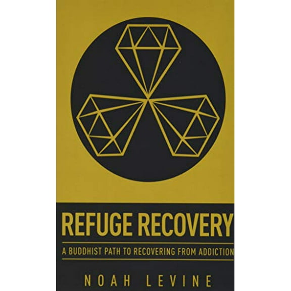 Pre-Owned Refuge Recovery: A Buddhist Path to Recovering from Addiction (Paperback) 0062122843 9780062122841