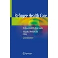 thumbnail image 1 of Refugee Health Care: An Essential Medical Guide, (Paperback), 1 of 1