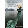 thumbnail image 1 of Pre-Owned Refugee Solutions in the Age of Global Crisis: Human Rights, Integration, and Sustainable Development (Hardcover) 0197642195 9780197642191, 1 of 1