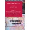 thumbnail image 1 of Refugee Youth: Migration, Justice and Urban Space, (Hardcover), 1 of 1