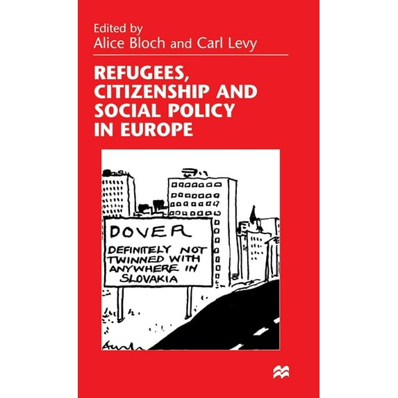 Refugees, Citizenship and Social Policy in Europe, (Hardcover)