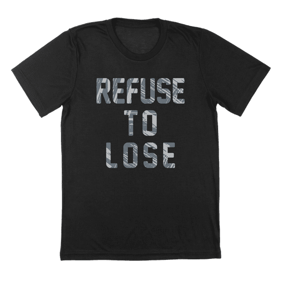 Refuse To Lose Humor Graphic Black Mens T-Shirt