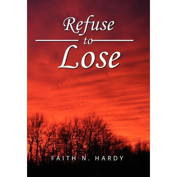 Refuse to Lose (Hardcover)