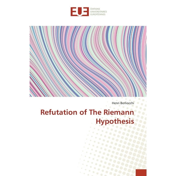 Refutation of The Riemann Hypothesis (Paperback)