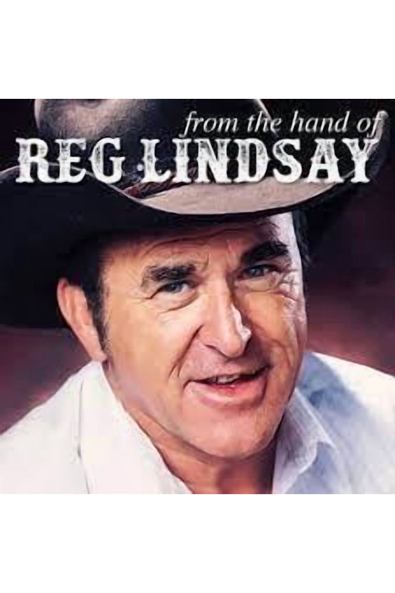 Reg Lindsay - From The Hand Of - Music & Performance - CD