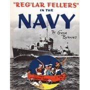 "Reg'lar Fellers" in the Navy: (A WW2 Patriotic Comic Collection) (Paperback)