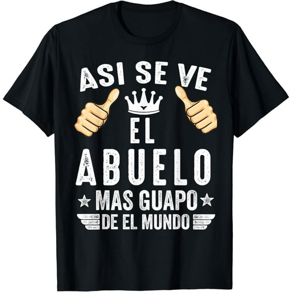 Regalos Para Abuelo Dia Del Padre Camiseta Guapo Abuelo T-Shirt Unisex S-5XL Hot Trending Shirt, Vintage Birthday Gift