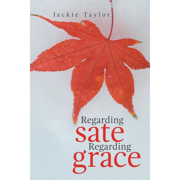 Regarding Sate Regarding Grace