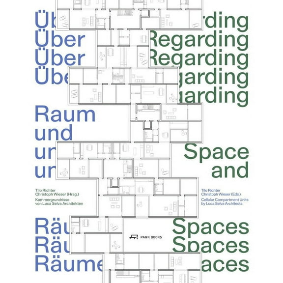Regarding Space and Spaces : Cellular Compartment Units by Luca Selva Architects (Hardcover)