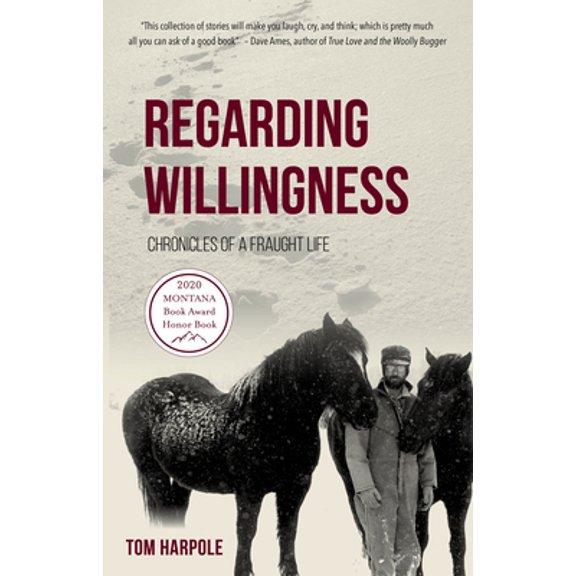 Pre-Owned Regarding Willingness: Chronicles of a Fraught Life (Paperback) 1736089404 9781736089408