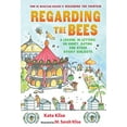 thumbnail image 1 of Pre-Owned Regarding the Bees: A Lesson, in Letters, on Honey, Dating, and Other Sticky Subjects (Hardcover) 0152057110 9780152057114, 1 of 1