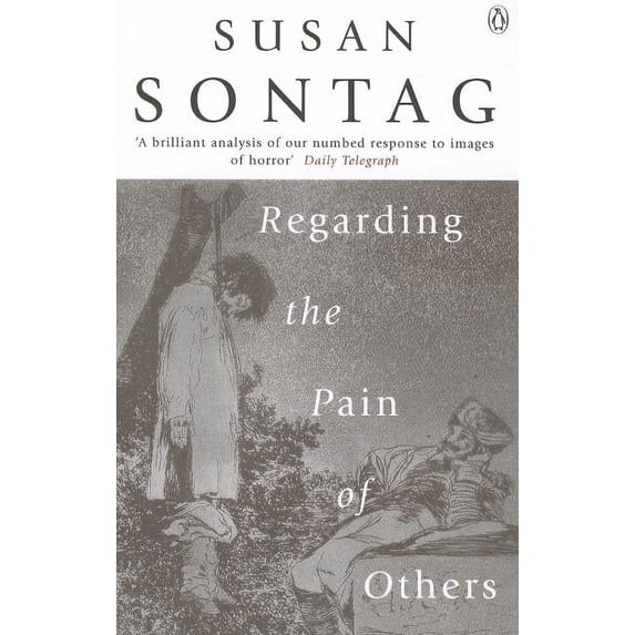 Regarding the Pain of Others