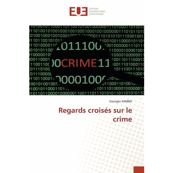 Regards croiss sur le crime, (Paperback)