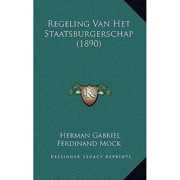 Regeling Van Het Staatsburgerschap (1890) Paperback