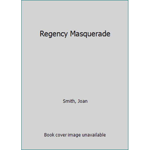 Pre-Owned Regency Masquerade (Regency Romance) (Unknown) 0449222764 9780449222768
