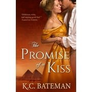 Regency Novellas The Promise Of A Kiss, Book 1, Paperback