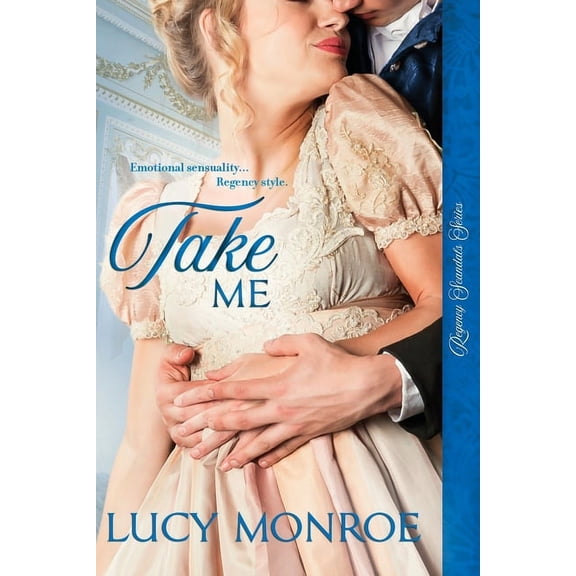 Regency Scandals: Take Me (Paperback)
