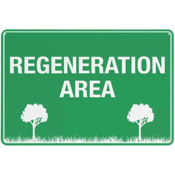 Regeneration Area Aluminum Sign 8"x12" Outdoor Yard