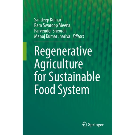 Regenerative Agriculture for Sustainable Food Systems, (Hardcover)