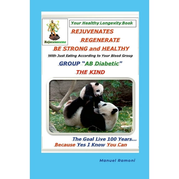 Regenerative Foods Blood Group AB Diabetic: How to Regenerate to be Strong and Healthy (Paperback)
