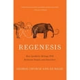 thumbnail image 1 of Pre-Owned Regenesis: How Synthetic Biology Will Reinvent Nature and Ourselves (Paperback) 0465075703 9780465075706, 1 of 1