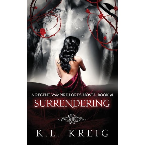 Surrendering Regent Vampire Lords Paperback 150327649X 9781503276499 K.L. Kreig