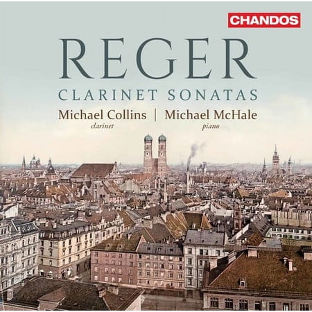 Reger / Collins / McHale - Max Reger: Clarinet Sonatas - Music & Performance - CD