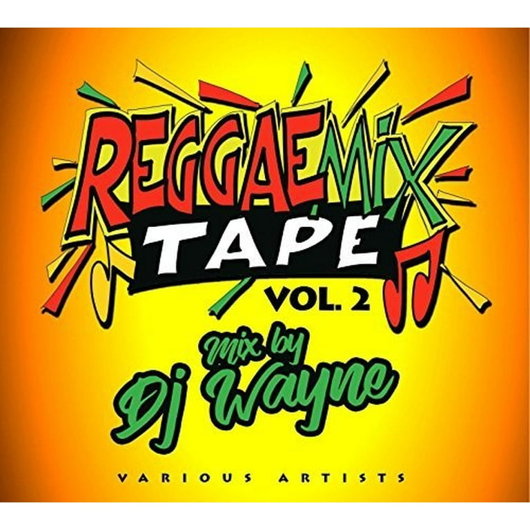 Reggae Mix Tape, Vol. 2 (Mix By Dj Wayne) (Various Artists)
